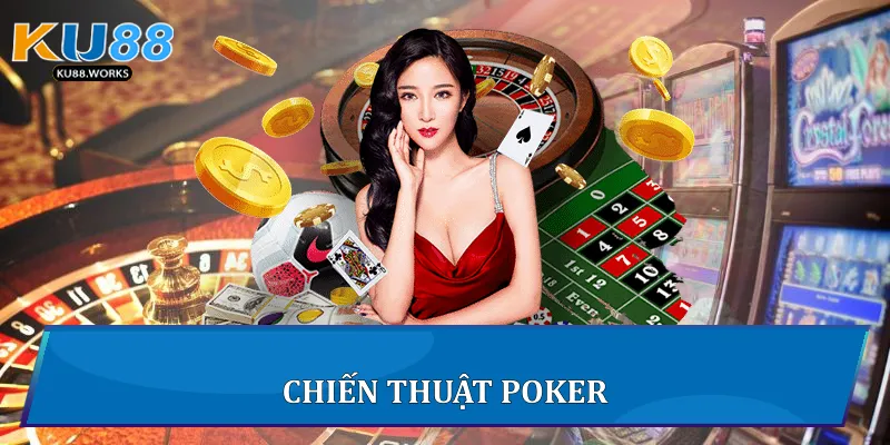 Chiến thuật Poker