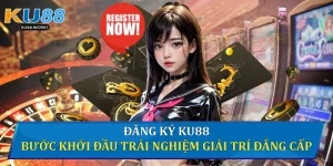 Đăng ký Ku88