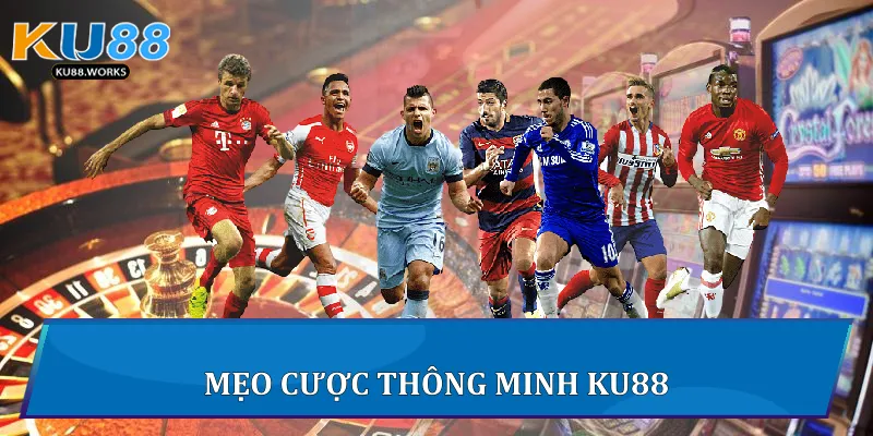 Mẹo cược thông minh Ku88