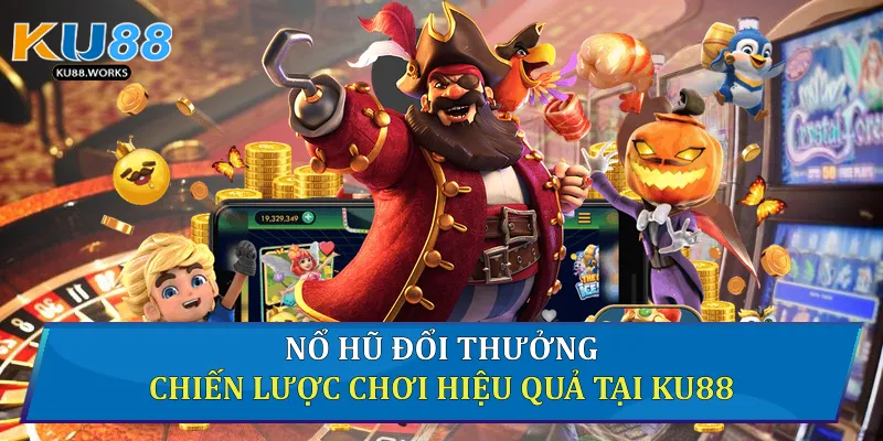 Nổ hũ đổi thưởng